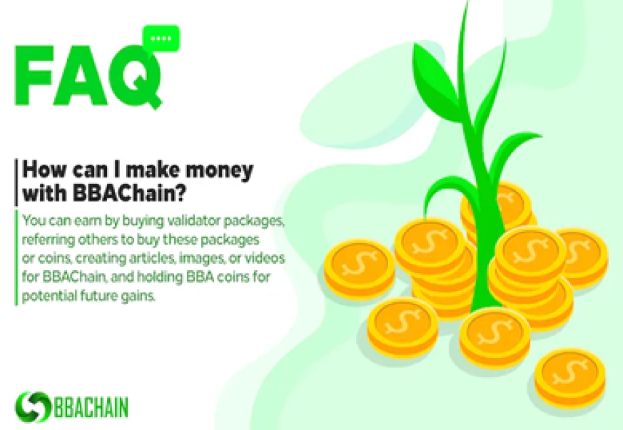 Làm cách nào tôi có thể kiếm tiền với BBAChain?